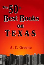50 Best Books on Texas by A. C. Greene