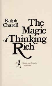 Cover of: The magic of thinking rich | Ralph Charell