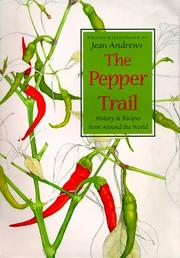 Cover of: The Pepper Trail: History & Recipes from Around the World