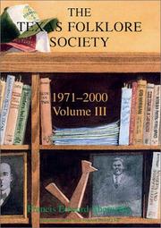 Cover of: Texas Folklore Society 1971 2000 Volumn III: 1971-2000 (Publications of the Texas Folklore Society)