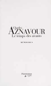 Cover of: Le temps des avants by Charles Aznavour