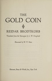 Cover of: The gold coin | Reidar Brodtkorb