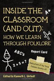 Cover of: Inside the classroom (and out) by edited by Kenneth L. Untiedt.