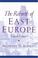 Cover of: The rebirth of East Europe