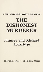 Cover of: The Dishonest Murderer | Frances Louise Davis Lockridge