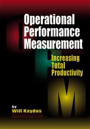 Cover of: Operational performance measurement: increasing total productivity