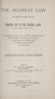 Cover of: The Highway law of New York state by H. Noyes Greene
