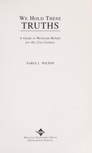 Cover of: We hold these truths by Earle L. Wilson