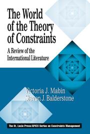 The world of the theory of constraints by Victoria J. Mabin, Victoria J Mabin, Steven J Balderstone