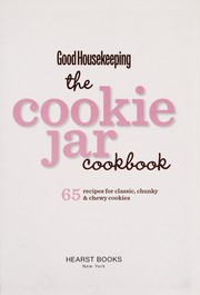 Cover of: Good Housekeeping cookie jar cookbook: 65 recipes for classic chunky & chewy cookies