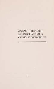 Cover of: One-man research: reminiscences of a Catholic sociologist | Joseph Henry Fichter