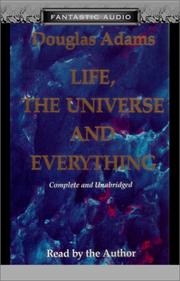 Cover of: Life, the Universe, and Everything | Douglas Adams