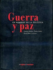 Cover of: Guerra y paz en nombre de la política