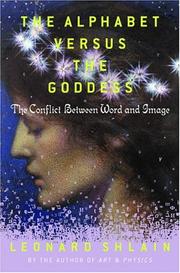 Cover of: The Alphabet Versus the Goddess by Leonard Shlain