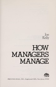 How managers manage.