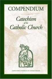 Cover of: Compendium of the Catechism of the Catholic Church by Joseph Ratzinger, Joseph Ratzinger