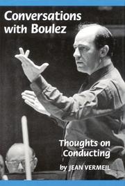 Cover of: Conversations with Boulez: Thoughts on Conducting