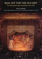 Cover of: Sign-off for the old Met: the Metropolitan Opera broadcasts, 1950-1966