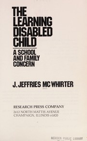 Cover of: The learning disabled child by J. Jeffries McWhirter