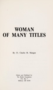 Cover of: Woman of many titles by Charles M. Mangan