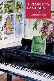 A Pianist's Landscape by Carol Montparker