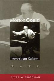 Cover of: Morton Gould by Peter W. Goodman