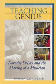 Cover of: Teaching Genius: Dorothy DeLay and the Making of a Musician