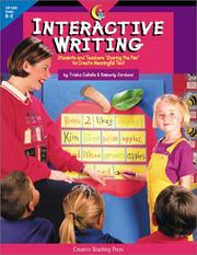 Cover of: Interactive Writing: Students and Teachers "Sharing the Pen" to Create Meaningful Text