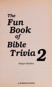 Cover of: The fun book of Bible trivia 2 by Robyn Martins