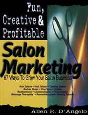 Cover of: Fun, Creative & Profitable Salon Marketing: 67 Ways to Grow for Salon Business