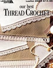 Cover of: Our best thread crochet.
