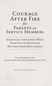 Cover of: Courage after fire for parents of service members: strategies for coping when your son or daughter returns from deployment
