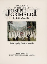 Incidents in the life of Joseph Grimaldi by Giles Neville