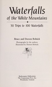 Cover of: Waterfalls of the White Mountains | Bruce R. Bolnick