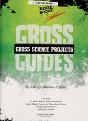 Cover of: Gross science projects | Jodi Wheeler-Toppen