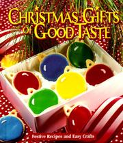 Cover of: Christmas Gifts of Good Taste: Festive Recipes and Easy Crafts, Book 4