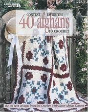 Cover of: Contest Favorites: 40 Afghans to Crochet (Leisure Arts #3067)