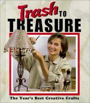 Cover of: Trash to Treasure: The Year's Best Creative Crafts