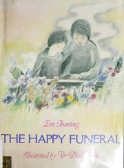 Cover of: The happy funeral by Eve Bunting