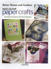 Cover of: Teach Yourself Paper Crafts (Leisure Arts #3383) by Better Homes and Gardens