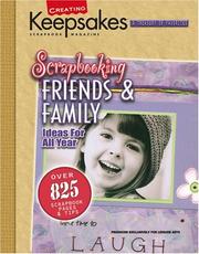 Cover of: Creating Keepsakes Scrapbooking Friends & Family (Leisure Arts, No. 15930) (Creating Keepsakes: A Treasury of Favorites)