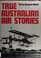 Cover of: True Australian air stories