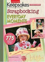 Cover of: Scrapbooking everyday moments