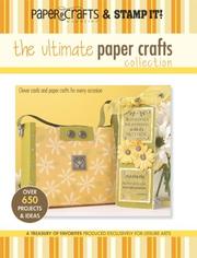 Cover of: The Ultimate Paper Crafts Collection by Stacy Croninger, Stacy Croninger