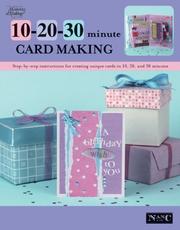 Cover of: 10 20 30 Minute Card Making