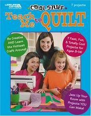 Cover of: Cool Stuff: Teach Me to Quilt (Leisure Arts #3896)
