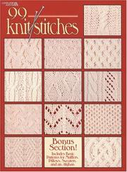 Cover of: 99 Knit Stitches (Leisure Arts #2973)