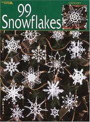 Cover of: 99 Snowflakes (Leisure Arts #3013)