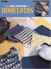Cover of: The Big Book Of Dishcloths (Leisure Arts #3027)