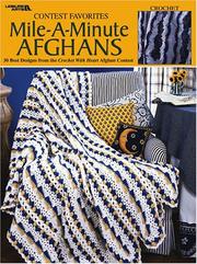 Cover of: Contest Favorites -- Mile-A-Minute Afghans: 30 Best Designs from Crochet with Heart Contest (Leisure Arts #3144)